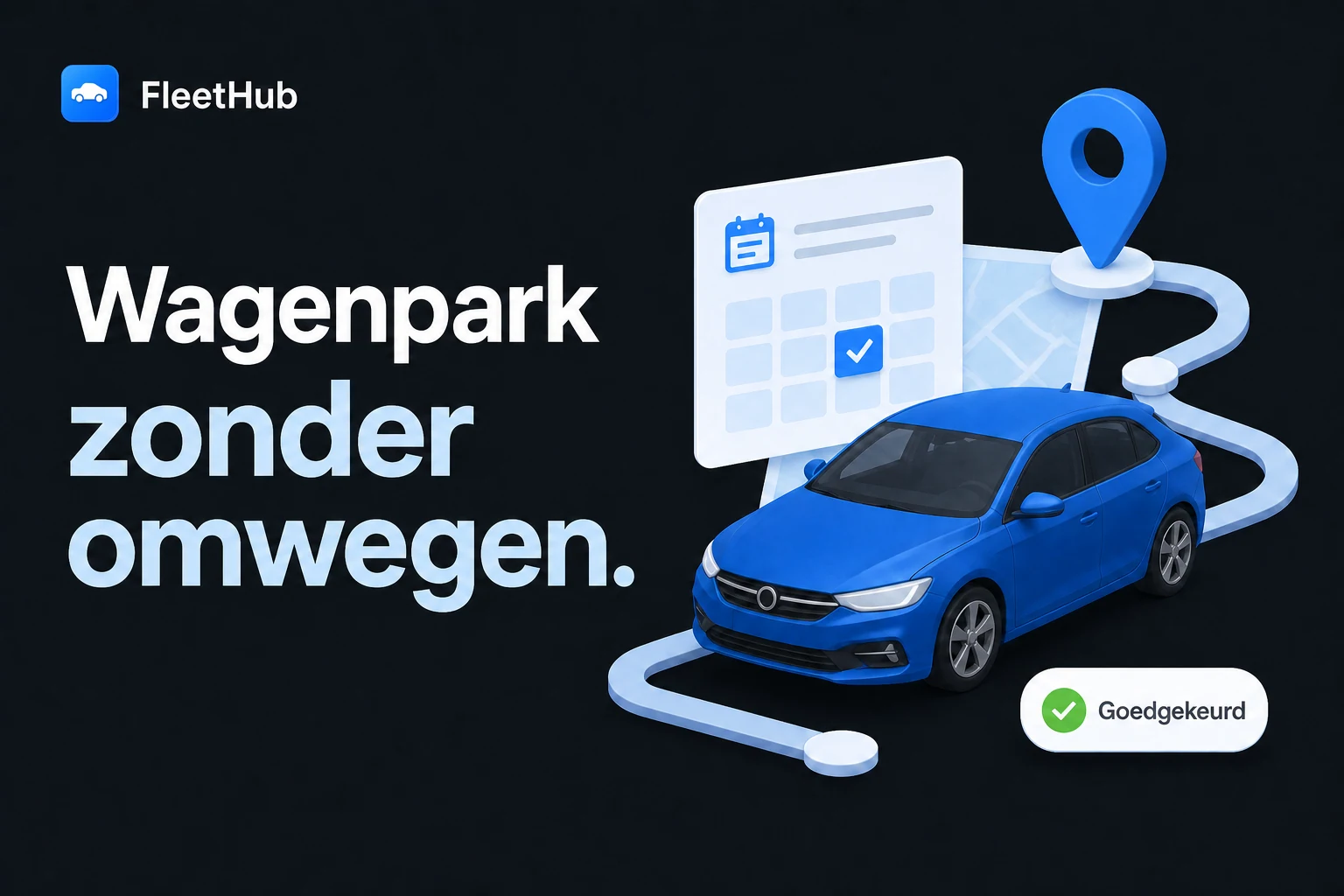 FleetHub wagenparkbeheer met boekingen, routes en goedkeuringen